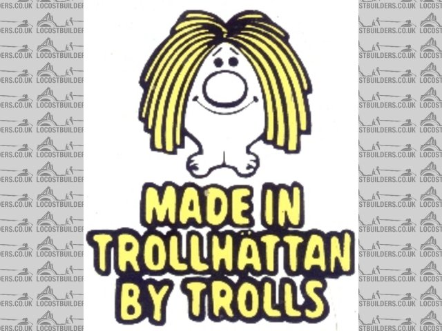 Made in Trollhttan by trolls